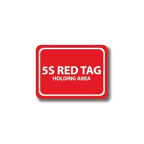Ergomat 12in x 12in RECTANGLE SIGNS - 5S Red Tag Holding Area DSV-SIGN 144 #7045 -UEN - main